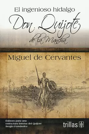 EL INGENIOSO HIDALGO DON QUIJOTE DE LA MANCHA
