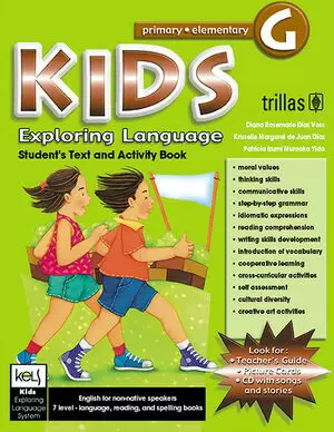 KIDS EXPLORING LANGUAGE G AGES. 12-13 GRADES. SIXTH. STUDENT BOOK (Bajo Demanda)