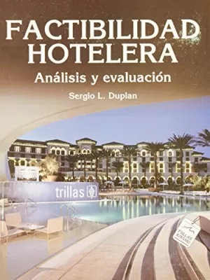 FACTIBILIDAD  HOTELERA: ANALISIS Y EVALUACION