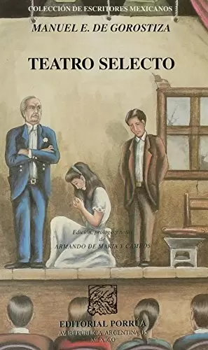 TEATRO SELECTO # 73 ESCRITORES MEXICANOS