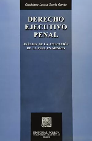 DERECHO EJECUTIVO PENAL (ANALISIS DE LA APLICACION DE LA PENA EN MEX.)