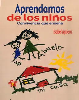 APRENDAMOS DE LOS NIÑOS CONVIVENCIA QUE ENSEÑA