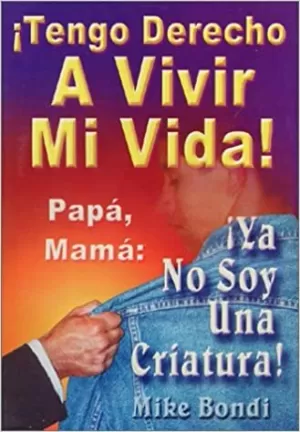 TENGO DERECHO A VIVIR MI VIDA