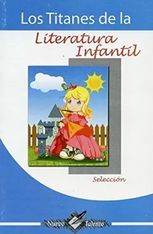 TITANES DE LA LITERATURA INFANTIL LOS