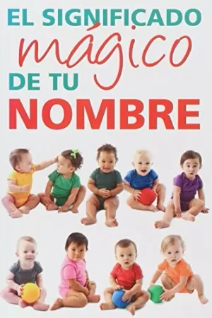 SIGNIFICADO MAGICO DE TU NOMBRE EL