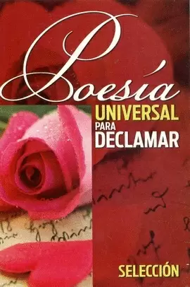 POESIA UNIVERSAL PARA DECLAMAR