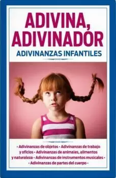 ADIVINA ADIVINADOR ADIVINANZAS INFANTILES