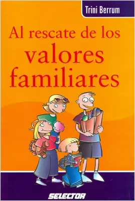 AL RESCATE DE LOS VALORES FAMILIARES (Reacondicionado)