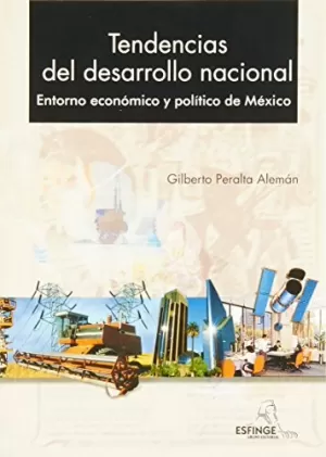 TENDENCIAS DEL DESARROLLO NACIONAL ENTORNO ECONOMICO