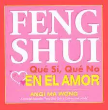 FENG SHUI QUE SI QUE NO EN EL AMOR