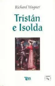 TRISTAN E ISOLDA