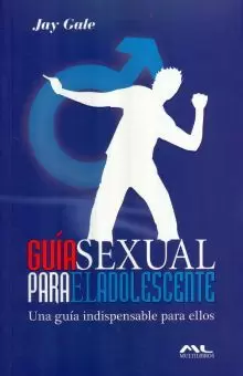 GUIA SEXUAL PARA EL ADOLESCENTE