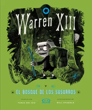 WARREN XIII Y EL BOSQUE DE LOS SUSURROS