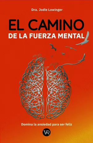 EL CAMINO DE LA FUERZA MENTAL
