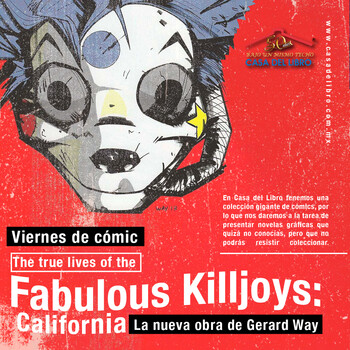 4 de octubre: Viernes de cómic: The true lives of fabulous Killjoys: California